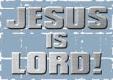 Jesus is Lord!